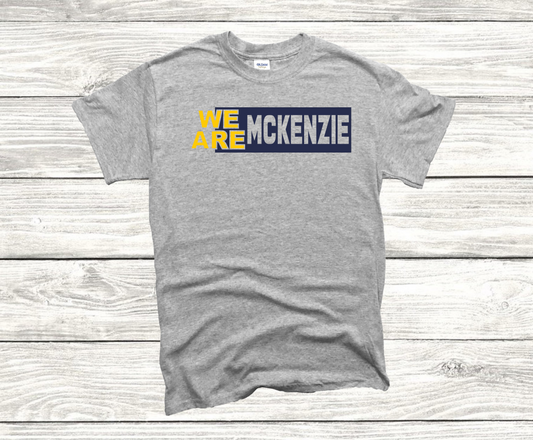 We Are McKenzie Spirt Shirts